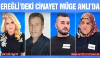 Müge Anlı, Ereğli’de İşlenen Cinayetin Katil Zanlısını Arıyor