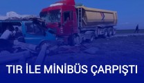 Tır İle Minibüs Çarpıştı. 2 Kişi Yaralandı