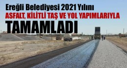 Ereğli Belediyesi, 2021 Yılını Yoğun Bir Yol Çalışması İle Geçirdi