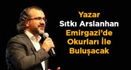 Sıtkı Arslanhan Emirgazi İlçesinde Okurları İle Buluşacak