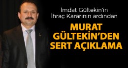 “Parti Yönetiminin Tutumu Ve İhraç Kararı, Gültekin Ailesine Karşı Yapılmıştır”