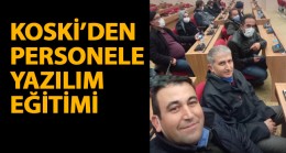 KOSKİ’den Personele Saha İş Emri Yazılımı Eğitimi