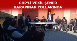 CHP’li Vekil Şener, Karapınar İlçesinde Kapsamlı Ziyaretler Yapıyor