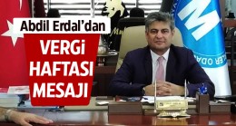 SMMMO Odası Başkanı Erdal’dan Vergi Haftası Mesajı