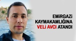 Emirgazi Kaymakamlığına Veli Avcı Atandı