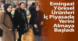 Emirgazili Girişimci Kadınların Ürettiği Ürünler Yeni Bir Gelir Kapısı Oluşturuyor