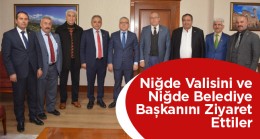 Memduh Karaca’dan Niğde Valisi ve Niğde Belediye Başkanına Ziyaret