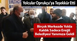 Kaymakam ve Belediye Başkanı Otogarda Mahsur Kalan Yolcuları Ziyaret Ettiler