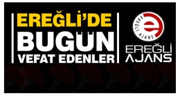 Ereğli’de 23 Şubat 2022 tarihinde vefat edenler ve defnedildikleri yerler şöyle: