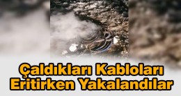 Jandarmadan Kablo Hırsızlarına Suçüstü