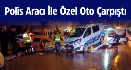 Polis Aracı İle Özel Otomobil Çarpıştı: 4 Kişi Hafif Şekilde Yaralandı