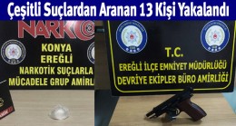 Ereğli Emniyetinden Asayiş ve Narkotik Uygulaması