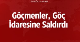 Suriye Uyruklu Göçmenler, Göç İdaresi Binasına Taşla Saldırdı