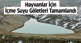 Çayhan ve Ulumeşe Göletleri Tamamlandı