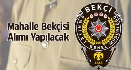 Türkiye Genelinde 3 Bin 250 Bekçi Alınacak