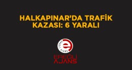 Halkapınar İlçesinde 2 Araç Çarpıştı. Kazada 6 Kişi Yaralandı