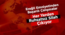 Ereğli’de Yapılan Denetimlerde 9 Şahıs Üzerinden 11 Ruhsatsız Silah Ele Geçirildi