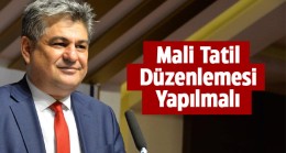 Abdil Erdal’dan Mali Tatil ve Mali Müşavirlere Tatil Düzenlemesi Açıklaması