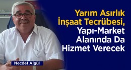 Yarım Asırlık İnşaat Tecrübesi, Yapı-Market Alanında Da Hizmet Verecek