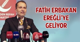 Yendien Refah Partisi Genel Başkanı Fatih Erbakan Ereğli’ye Geliyor