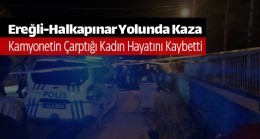 Karşıdan Karşıya Geçmek İsterken Kamyonetin Çarptığı Kadın yaşamını Yitirdi