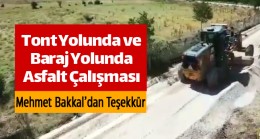 Baraj Yolu ve Tont Yolunda Asfalt Çalışması