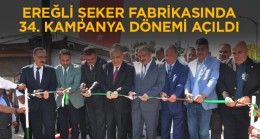 Ereğli Şeker Fabrikası, 34. Pancar Alım Kampanya Dönemi Açılışını Yaptı
