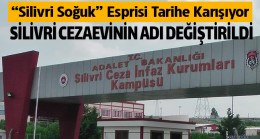 Adalet Bakanlığı, Silivri Cezaevinin Adının Değiştirildiğini Duyurdu