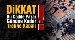 2 Saat Sürecek Konser İçin Pazar Gününe Kadar Yol Trafiğe Kapalı