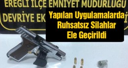 Polis Ekipleri, Yaptıkları Uygulamalarda Ruhsatsız Silahlar Ele Geçirdi