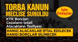 Meclise Sunulan Torba Yasa Taslağının Detayları Belli Oldu