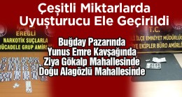 Ereğli’de Uyuşturucu İle  Mücadele Sürüyor