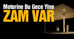Motorine Son 6 Günde 5 Liradan Fazla Zam Geldi