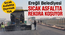 Ereğli Belediyesi Sıcak Asfalt Çalışmalarını Dur Durak Bilmeden Sürdürüyor