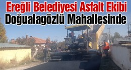 Ereğli Belediyesi Sıcak Asfaltta Çalışmalarını Aralıksız Sürüdürüyor