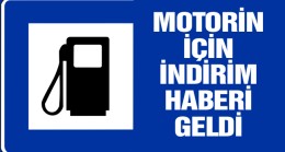 Motorin Fiyatları İçin İndirim Haberi Geldi