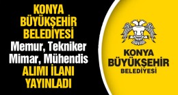 Konya Büyükşehir Belediyesi Memur Alımı Yapacak