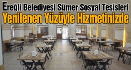 Sümer Sosyal Tesisleri Yeni Yüzüyle Hizmetinizde