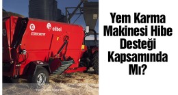 Yem Karma Makinesi Kırsal Kalkınma Yatırımları Desteklenmesi Programı Kapsamında Mı?