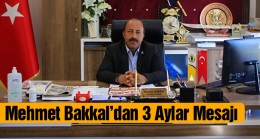 Halkapınar Belediye Başkanı Mehmet Bakkal’dan 3 Aylar Mesajı