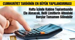 Cumhuriyet Tarihinin En Büyük Yapılandırması Geliyor.