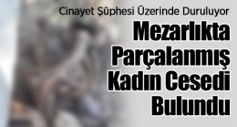 Ereğli’de Bir Mezarlıkta Kadın Cesedi Bulundu