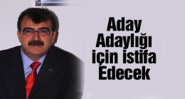 Ali Sayar Aday Adaylığı İçin Başvuru Yapacak