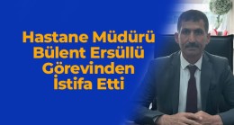 Ereğli Devlet Hastanesi Müdürü Görevinden İstifa Etti