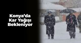 Konya’da Hava Tahminleri Güncellendi. Konya’nın Bazı İlçelerinde Kar Yağışı Etkili Olacak