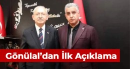 Veysel Gönülal’dan İlk Açıklama: “Partimin Neferi Olarak Çalışacağım”