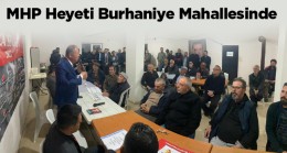 Mahalle Buluşmaları Burhaniye Mahallesi İle Devam Etti