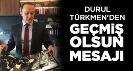Durul Türkmen’den Aziziye Halkına Geçmiş Olsun Mesajı