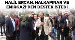 CHP’li Halil Ercan Emirgazi ve Halkapınar İlçelerini Ziyaret Etti