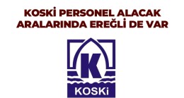 KOSKİ Personel Alımı Yapacak. Aralarında Ereğli ve Emirgazi de Var